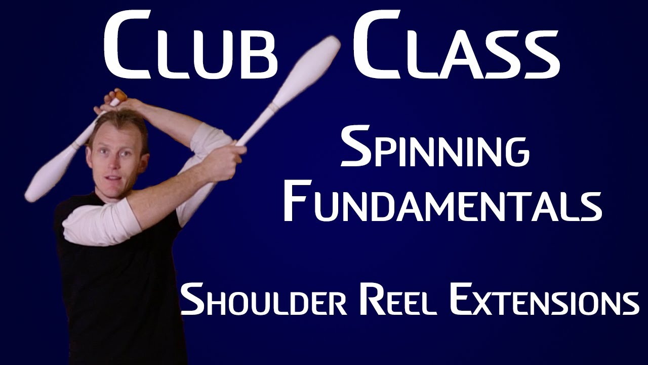 Club Spinning: Shoulder Reel Extensions - Club Class Tutorial