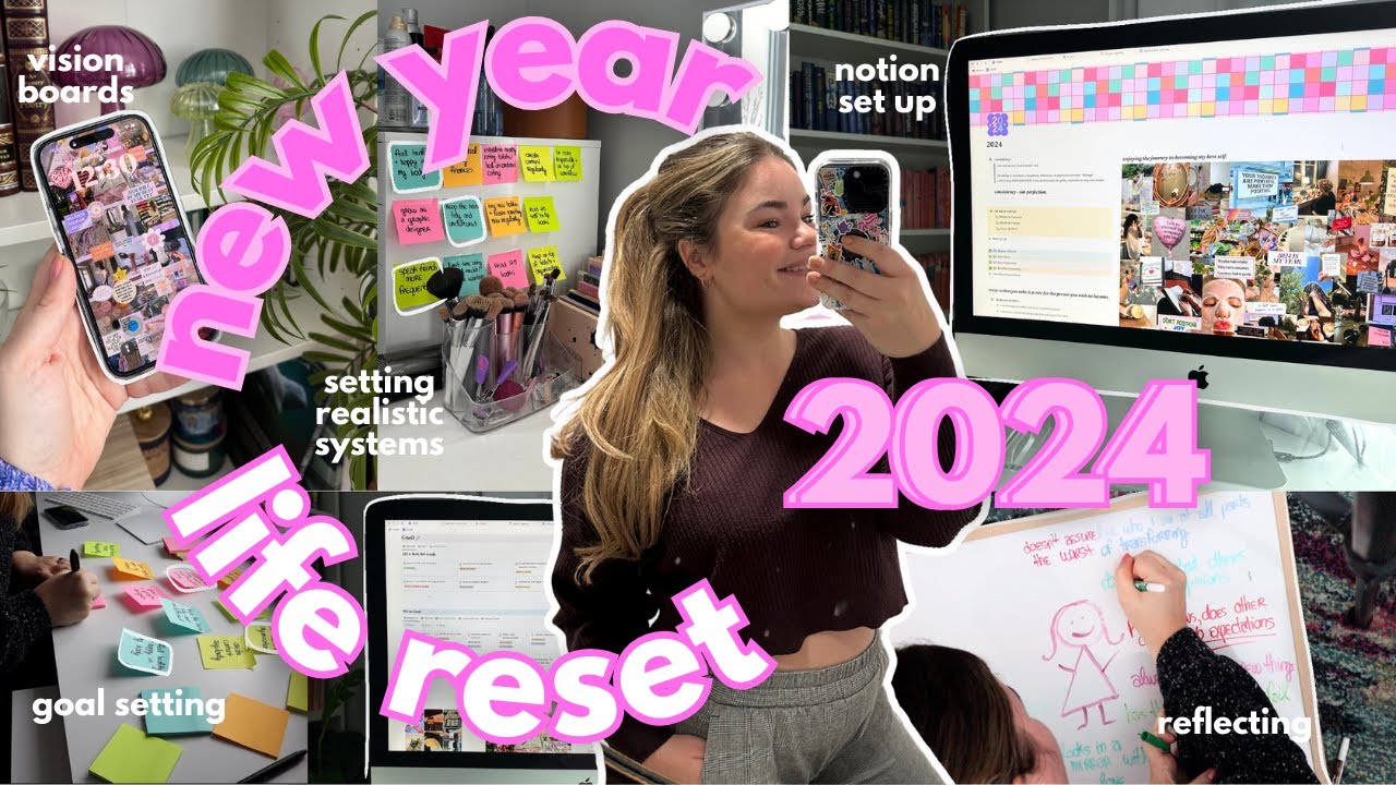 2024 NEW YEAR LIFE RESET ⭐️ | notion tour, vision board, realistic goal setting, systems for success