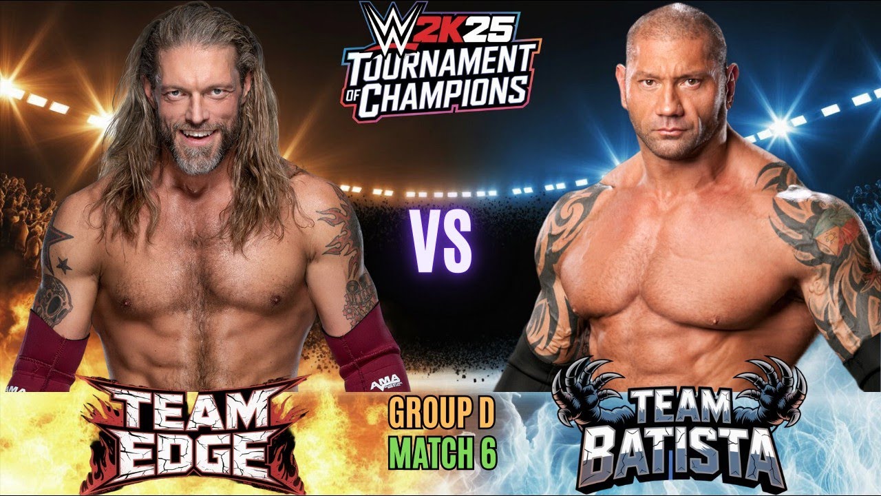 Team Edge vs Team Batista | WWE 2K25 Tournament of Champions | Group D | Match 6 |