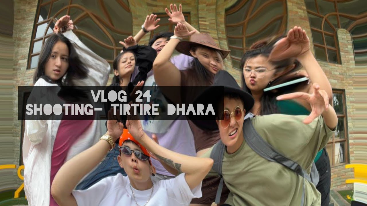 VLOG 24 || Shooting Tirtire Dhara- Sarin - BTS Fun  ||xorem|xoyean|Ana|Gracy|Shreya|Raymon