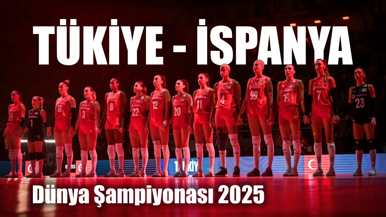 Türkiye - İspanya (İlk maç ilk galibiyet) Dünya Şampiyonası 2025