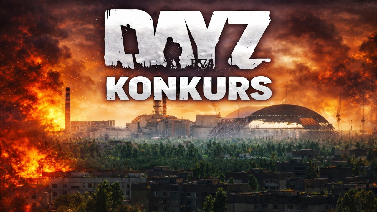 4K DayZ PL | Tłusty konkurs w czwartek | !konkurs !mapa !kd !dc