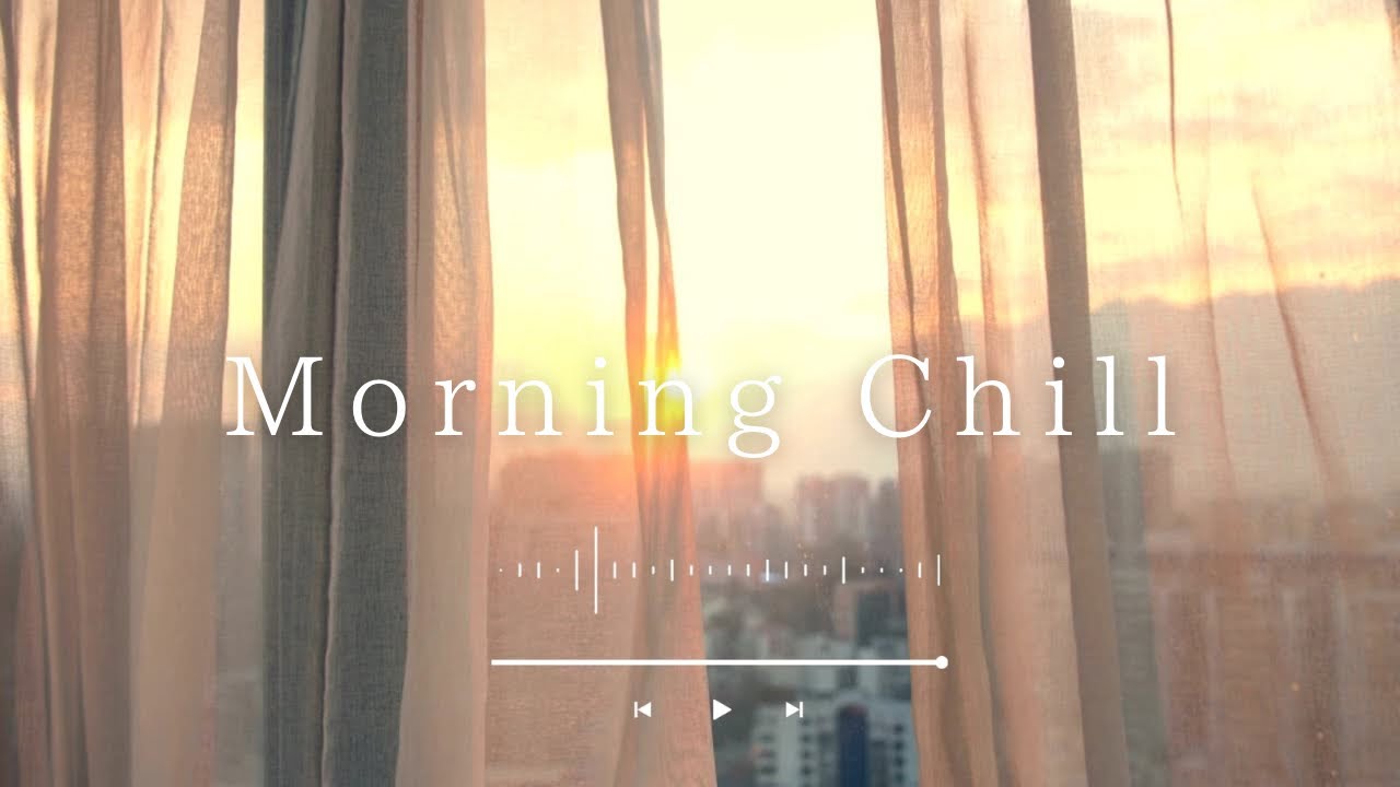 ［playlist］🌞心が軽くなる朝の洋楽playlist🎶爽やかな1日☕✨︱Background Music ︱chill playlist︱ かけ流し︱60分耐久︱著作権フリー︱途中広告なし