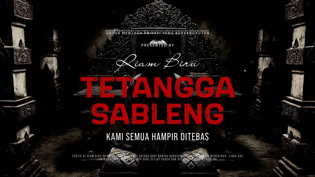 TETANGGA SABLENG - KAMI SEMUA HAMPIR DITEBAS | EP587 - Riam Biru