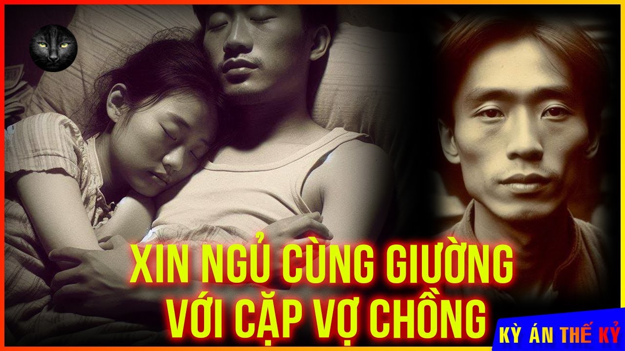 Đòi Ngủ Chung Giường Với Hai Vợ Chồng Và Bi Kịch Đẫm Máu Ở Huyện Ô Đan | Kỳ Án #542