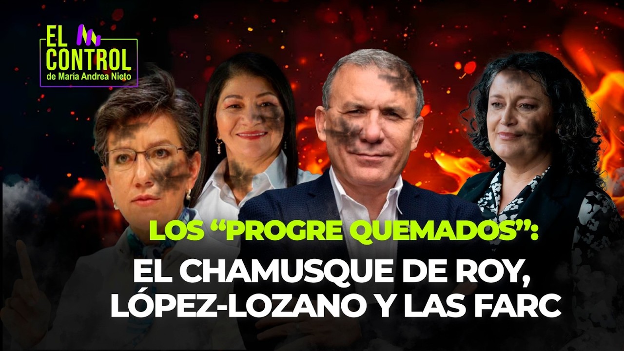 LOS CHAMUSCADOS: Colombia le dijo NO MÁS a Roy, López-Lozano y las FARC... SE QUEMARON | #ElControl