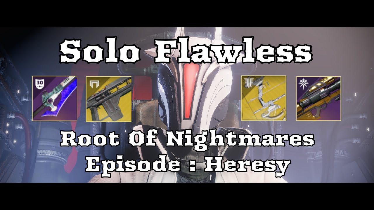 Solo flawless Root Of Nightmares | Warlock | Episode Heresy