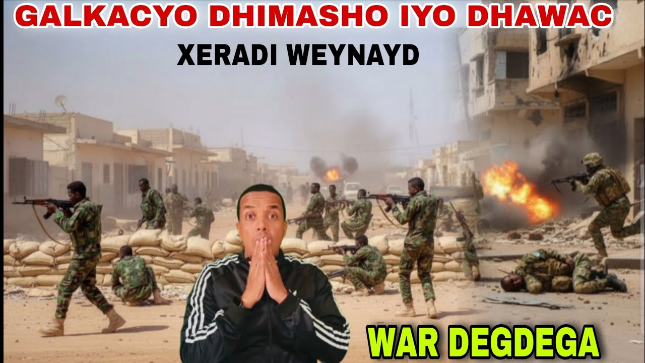 DEGDEG:DAAWO GALKACYO DAGAAL CULUS CIIDANKI XERADA OO HADA WEERAR LAGU QAADAY DHIMASHO DHAWAC