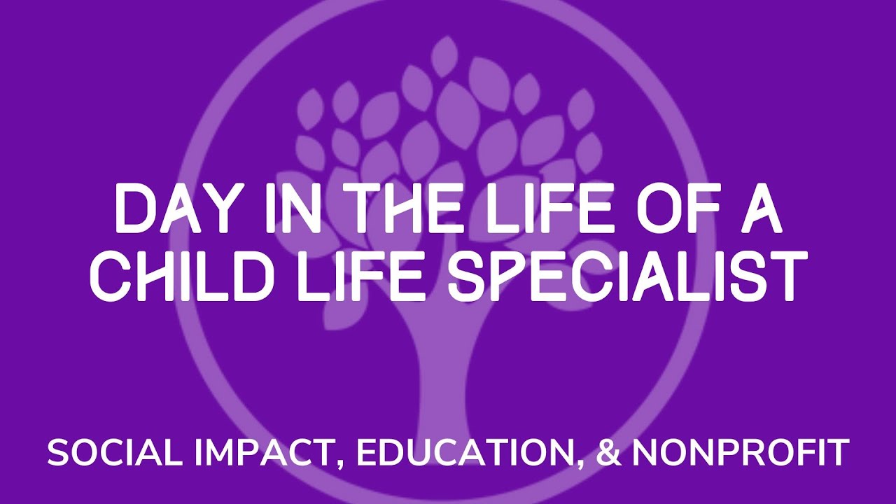 Day in the Life of a Child Life Specialist
