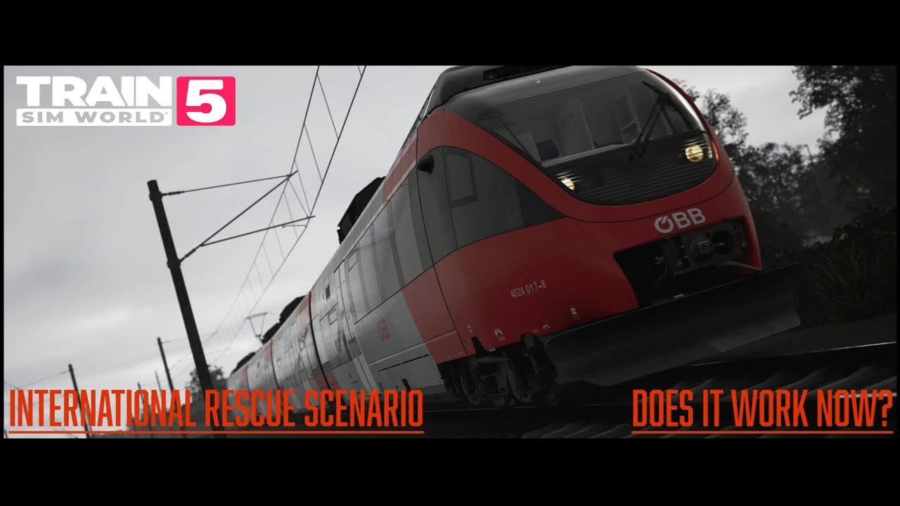 4K | TSW5 | Scenario | International Rescue or Fail Again? | TSW5 Vorarlbergbahn Addon