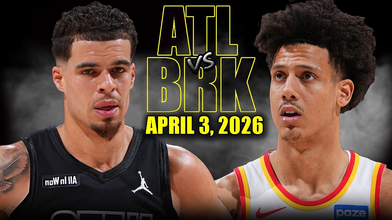 Atlanta Hawks vs Brooklyn Nets Full Game Highlights &ndash; April 3, 2026 | NBA Season