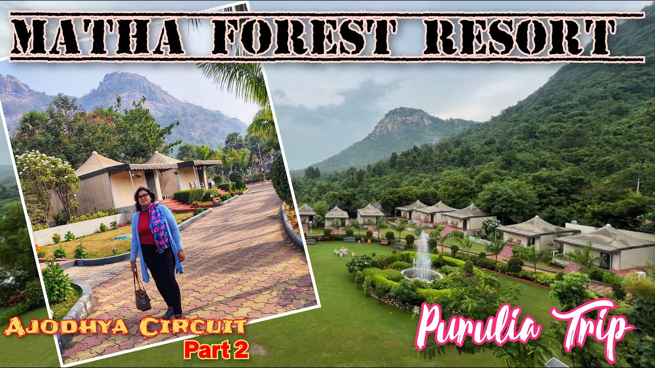 Matha Forest Resort |Purulia Accommodation |Best Relaxing Scenic Resort in Purulia | Ajodhya Circuit