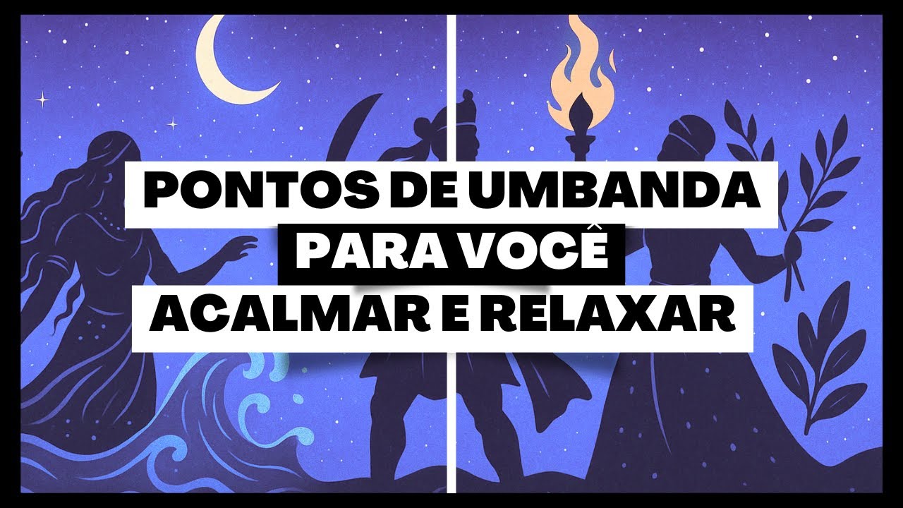 PONTOS DE ORIX&Aacute;S NA UMBANDA PARA VOC&Ecirc; ACALMAR E RELAXAR!