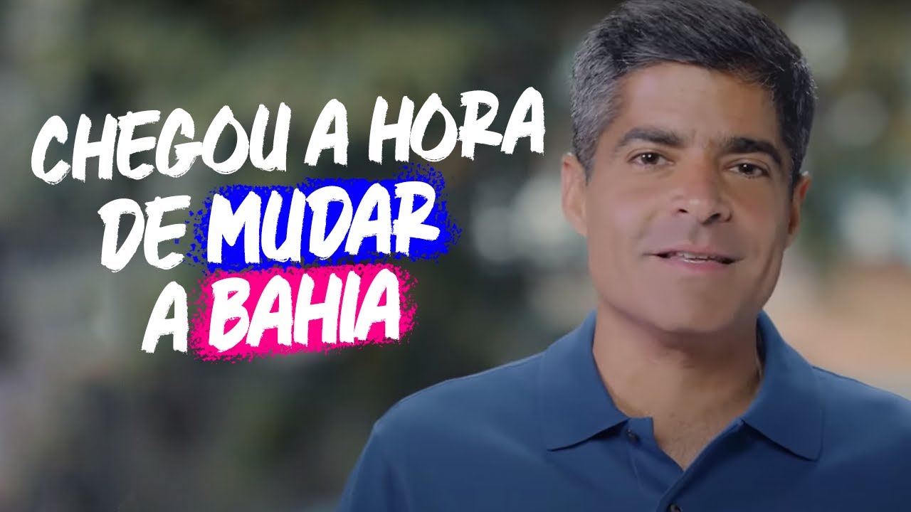 Depois de 16 anos, chegou a hora de mudar a Bahia de verdade