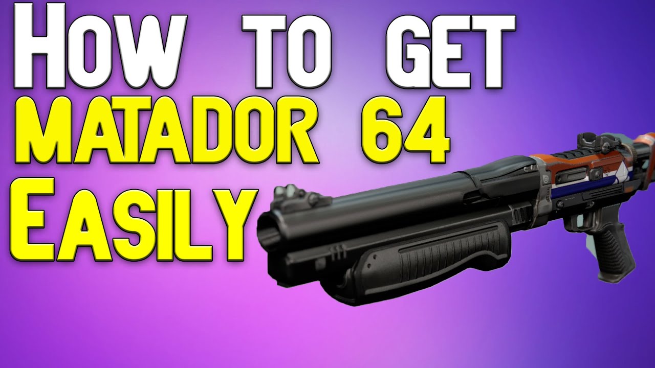 How To Get Matador 64 Easily | Or Party Crasher +1 or Judgement VI | Destiny Tips
