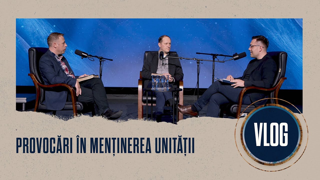 VLOG // Lucruri noi (03) - Provocări în menținerea unității