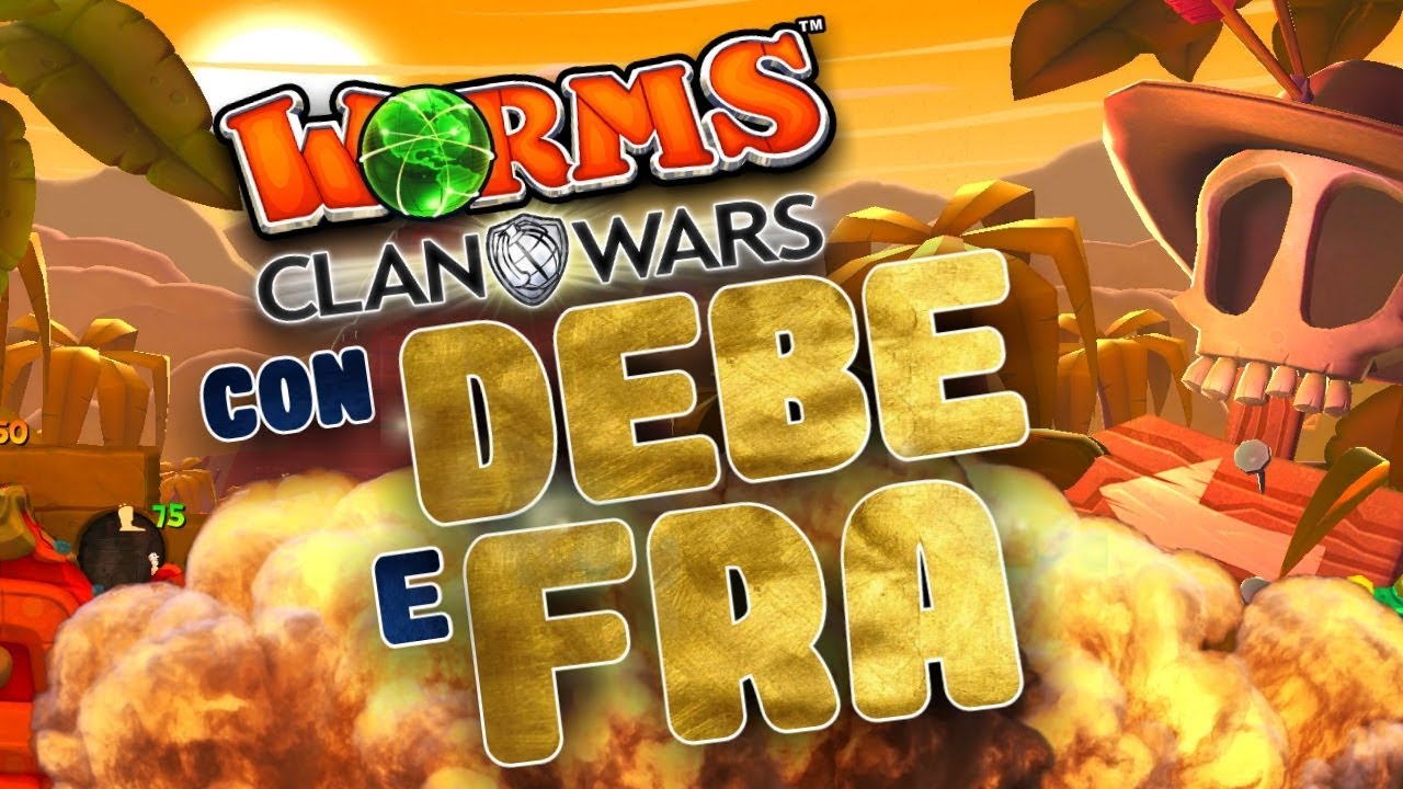 IL RITORNO DELLA SFIDA CONVINTA SU WORMS CLAN WARS (Con Debe e Fra)