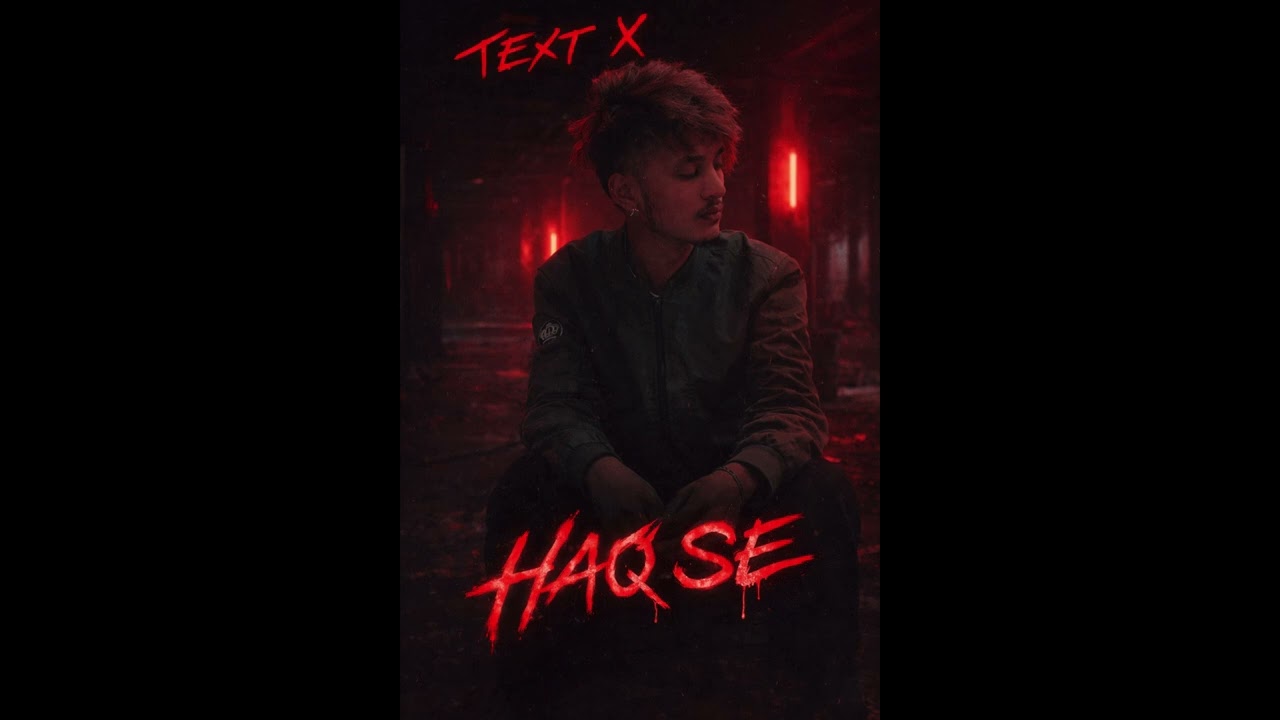 TEXT X - HAQ SE ( official audio ) 2k25