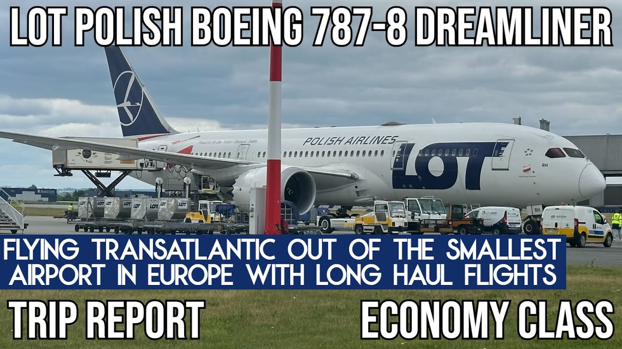 [TRIP REPORT] LOT Polish Airlines Boeing 787-8 Dreamliner (ECONOMY) Rzeszow (RZE) - Newark (EWR)