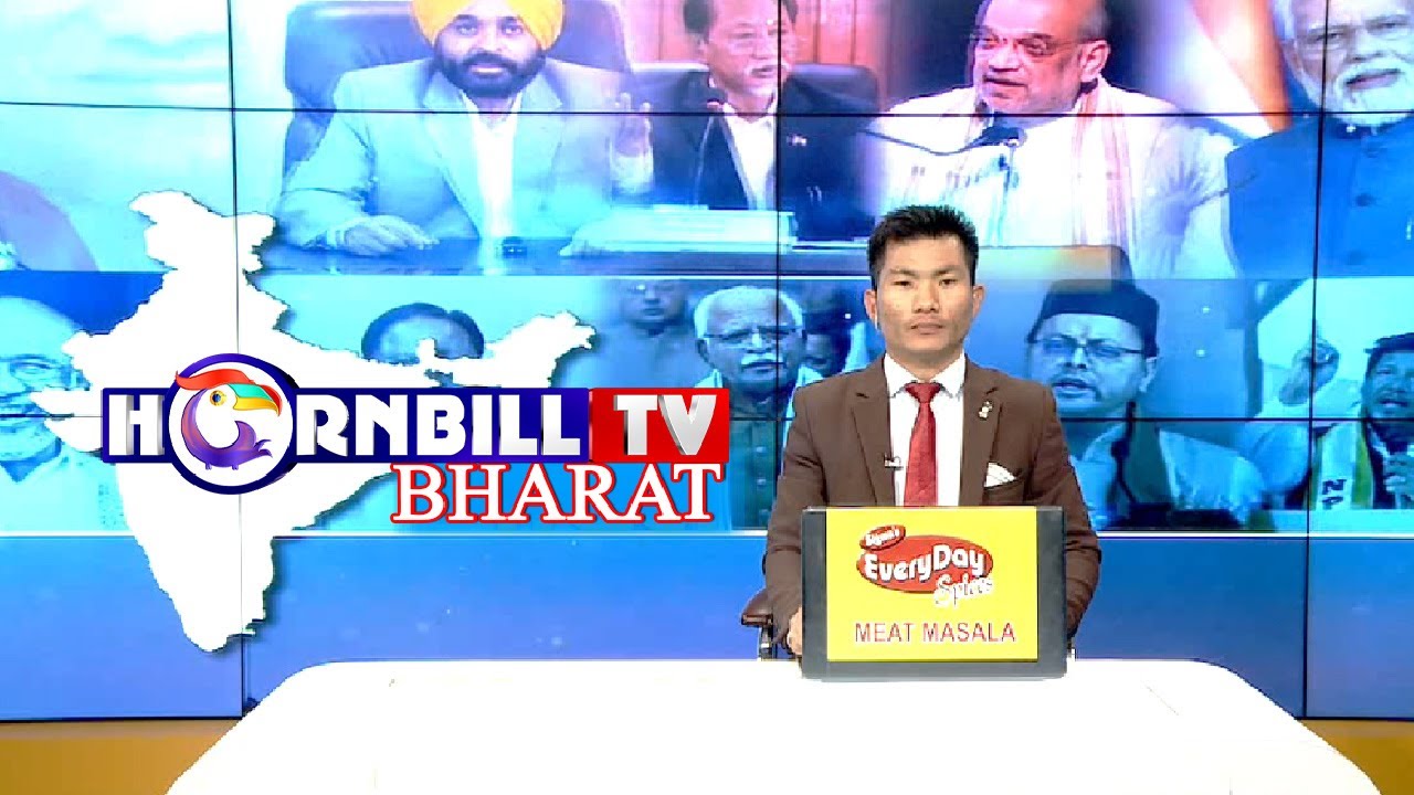 HORNBILLTV BHARAT EVENING NEWS