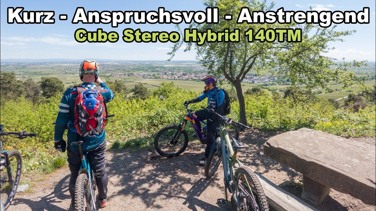 Kurze aber anspruchsvolle Tour | Cube Stereo Hybrid 140 EMTB mit @EMTB Stromgeil