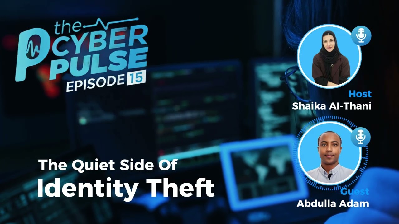The Cyber Pulse —Episode 15 | The Quiet Side of Identity Theft.