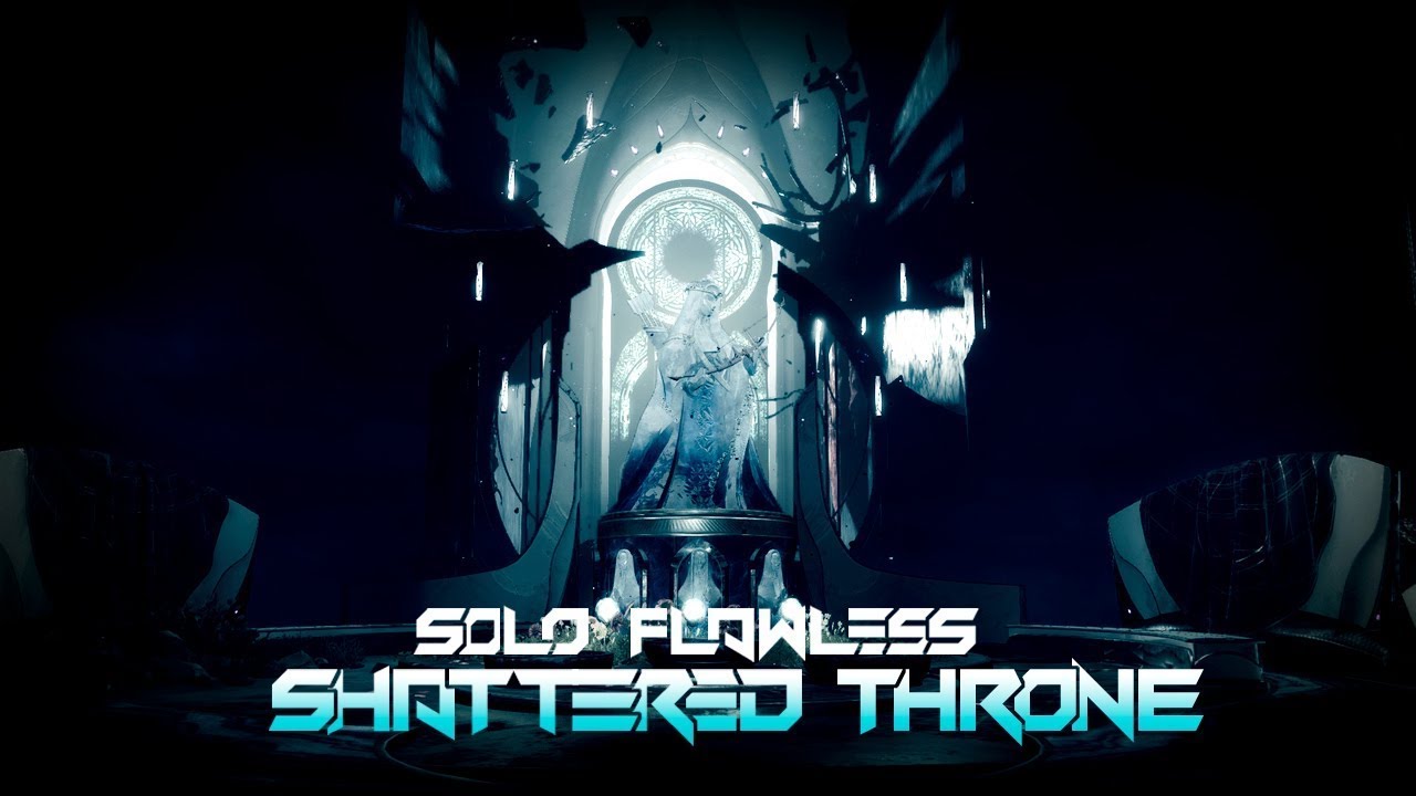 Solo Flawless Shattered Throne on Strand Hunter (Echoes)