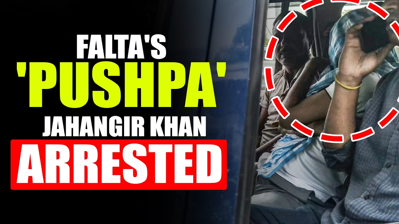 Bengal STF Arrests Falta's 'Pushpa' Jahangir Khan from near Nepal Border|Diamond Harbour |TMC |India