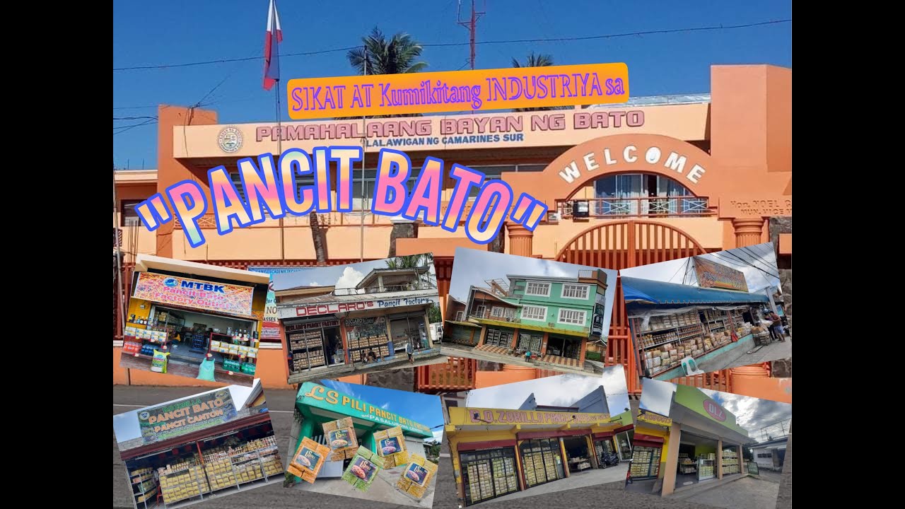 PANCIT BATO - SIKAT AT KUMIKITANG INDUSTRIYA SA BAYAN NG BATO, CAMARINES SUR, PRIDE OF BATOEÑOS