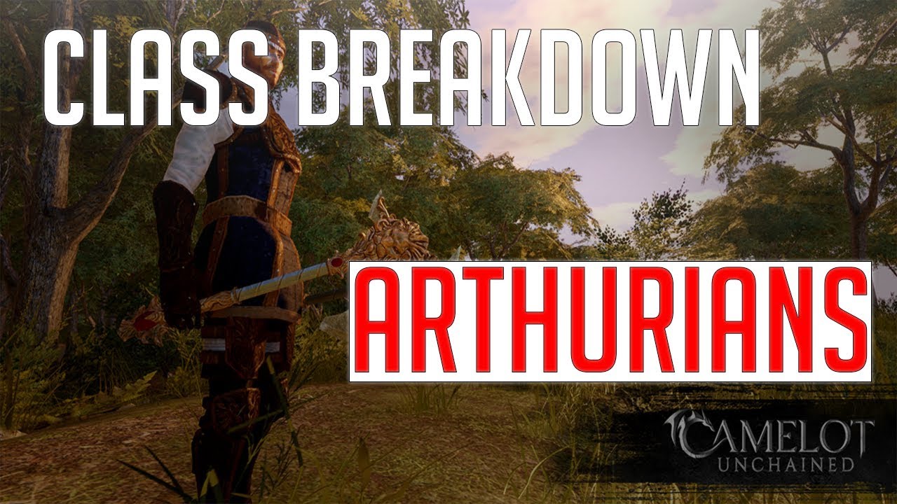 Camelot Unchained - Class Breakdown - Arthurians