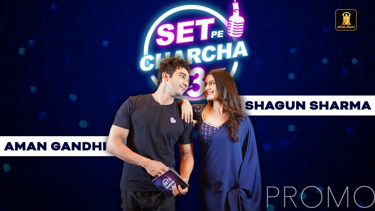 Real-Life Chemistry On Set!  | Shagun Sharma & Aman Gandhi | Set Pe Charcha 3