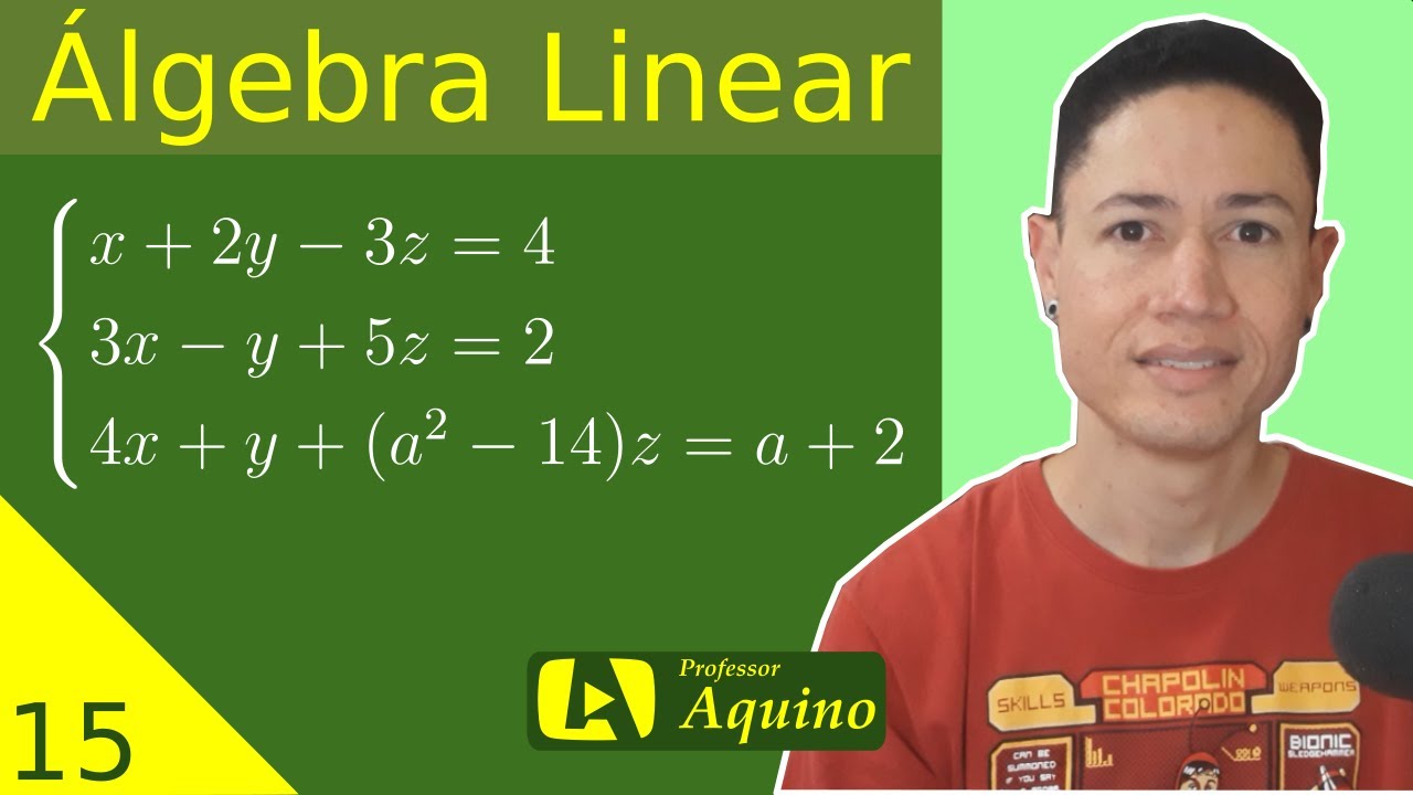 Exercício - Sistema de Equações Lineares - Parte 02. | 15. Álgebra Linear.