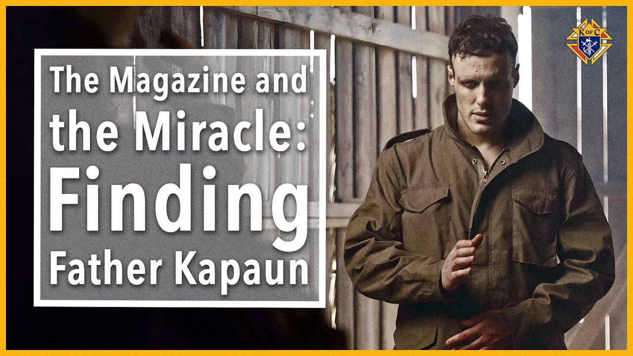 The Magazine and the Miracle: Finding Father Kapaun