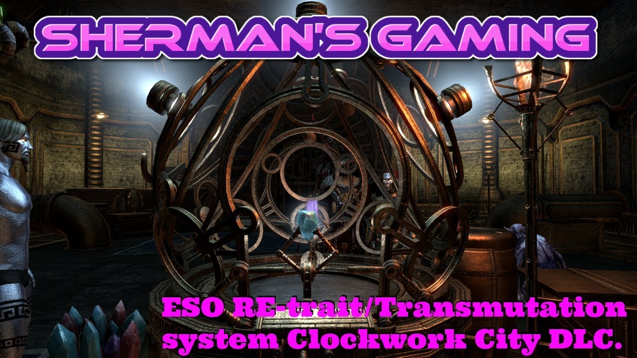 ESO RE-trait/Transmutation system Clockwork City DLC.