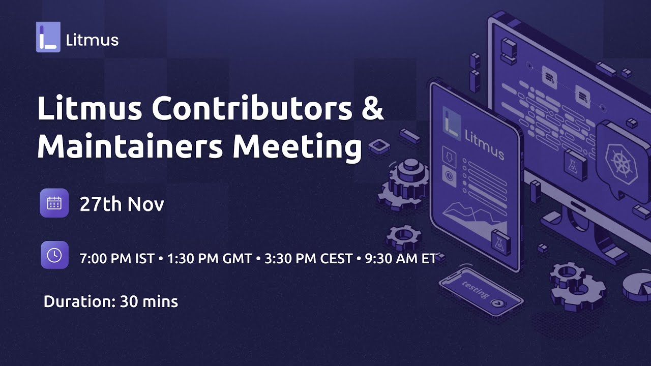 LitmusChaos Contributors Meeting  | Nov 27 2025 | Chaos Engineering