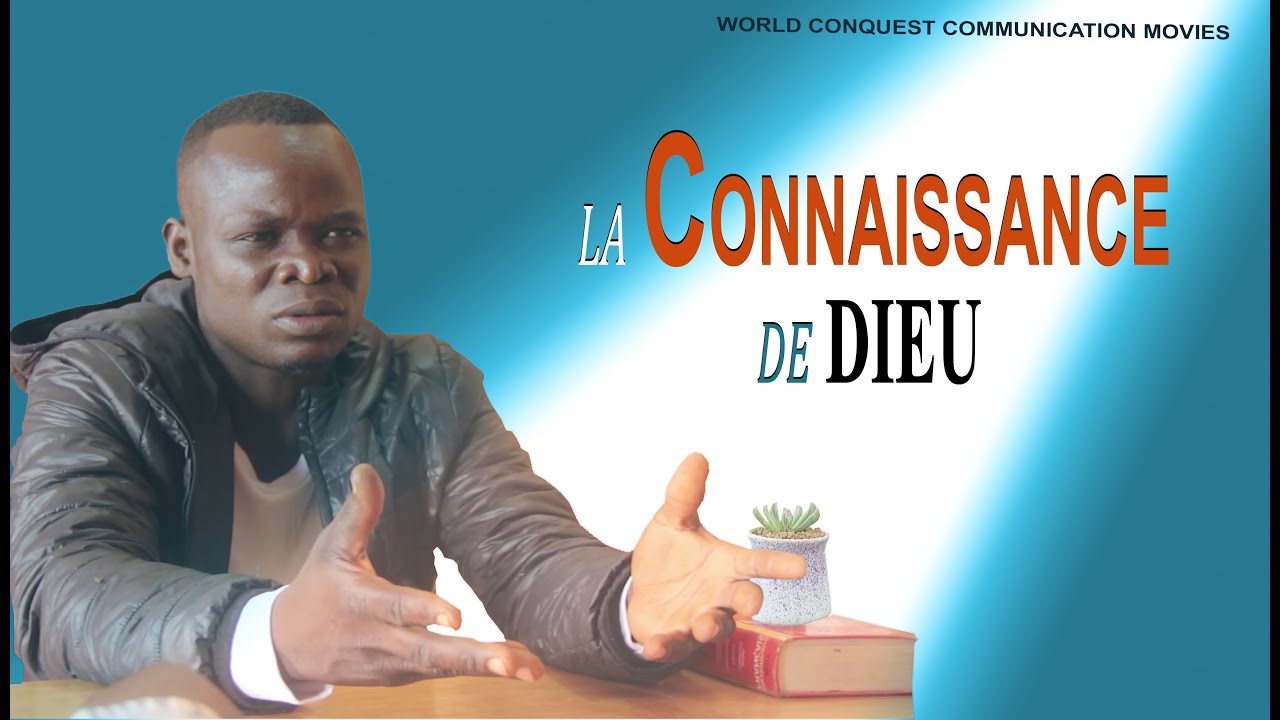 LA CONNAISSANCE DE DIEU