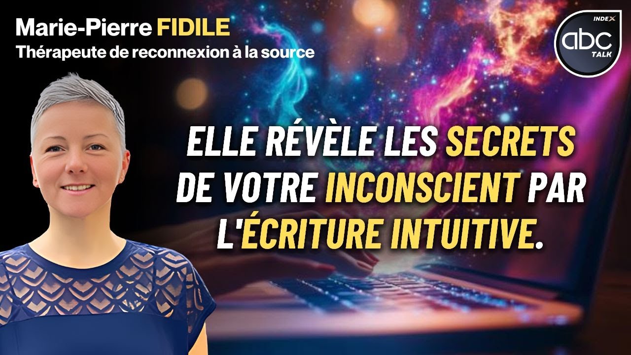 Des MOTS sur les MAUX : L’ÉCRITURE INTUITIVE de L‘INCONSCIENT -  Marie-Pierre FIDILE