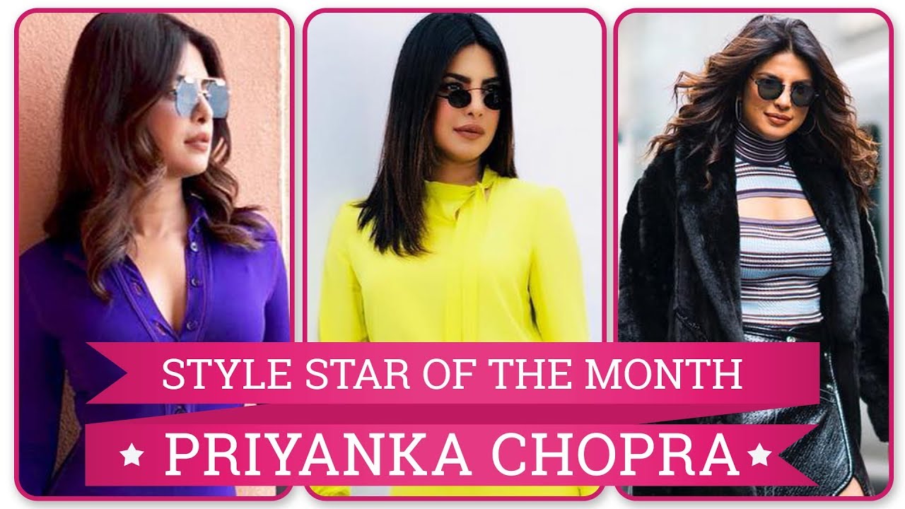 Priyanka Chopra - Style star of the month | Bollywood | Pinkvilla