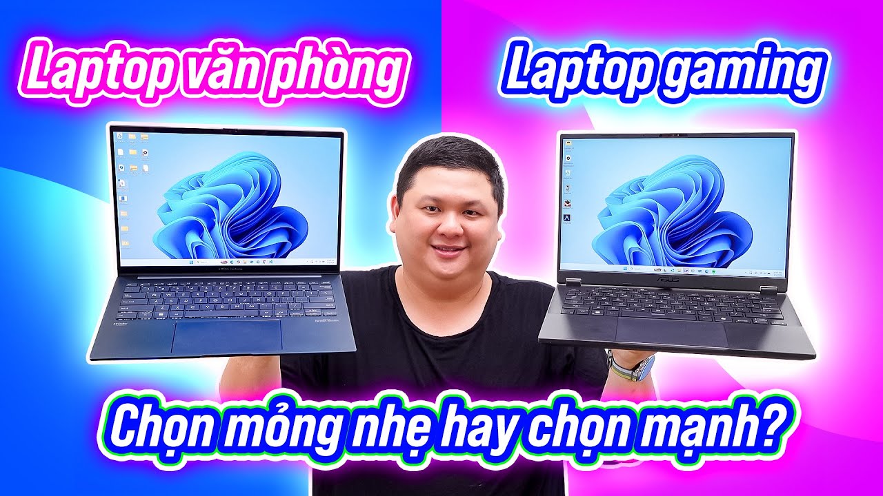 Laptop gaming vs Laptop văn phòng