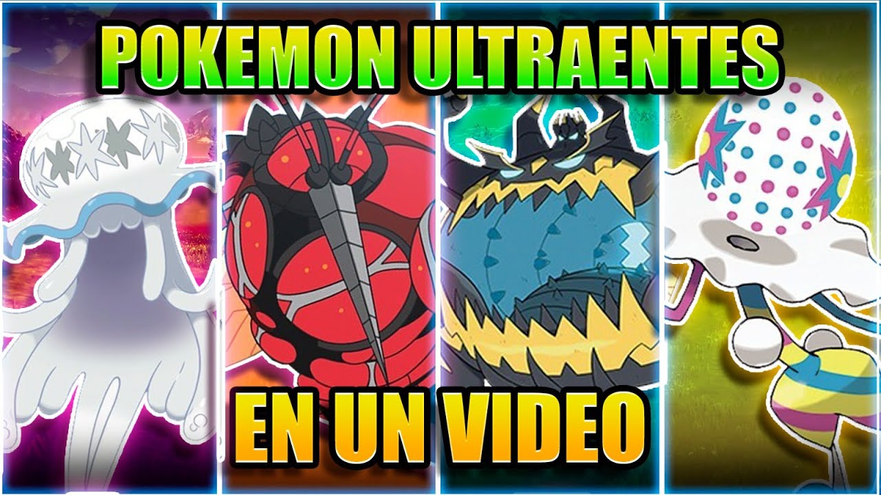 TODOS LOS POKEMON ULTRAENTES EN UN VIDEO