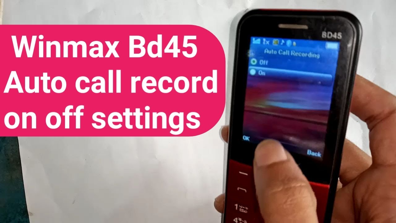 Winmax bd45 auto call record on off settings