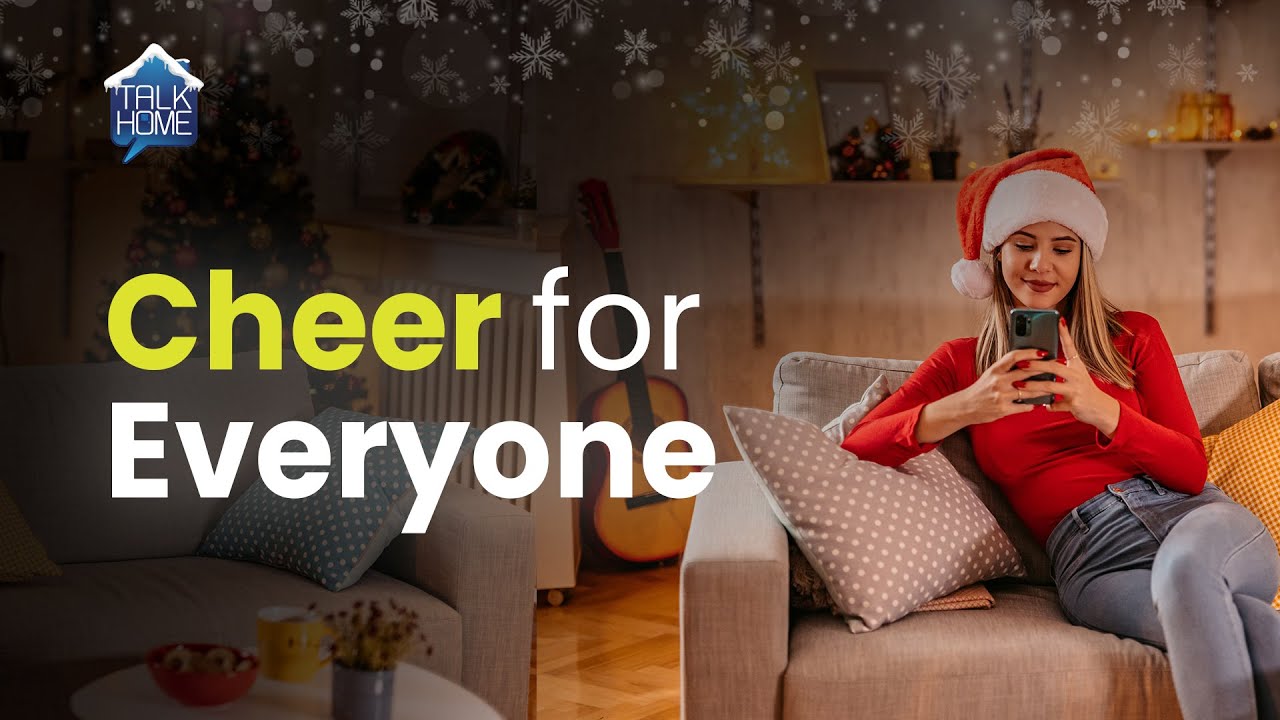 It's Cheer for Everyone this Christmas – Talk Home Mobile!