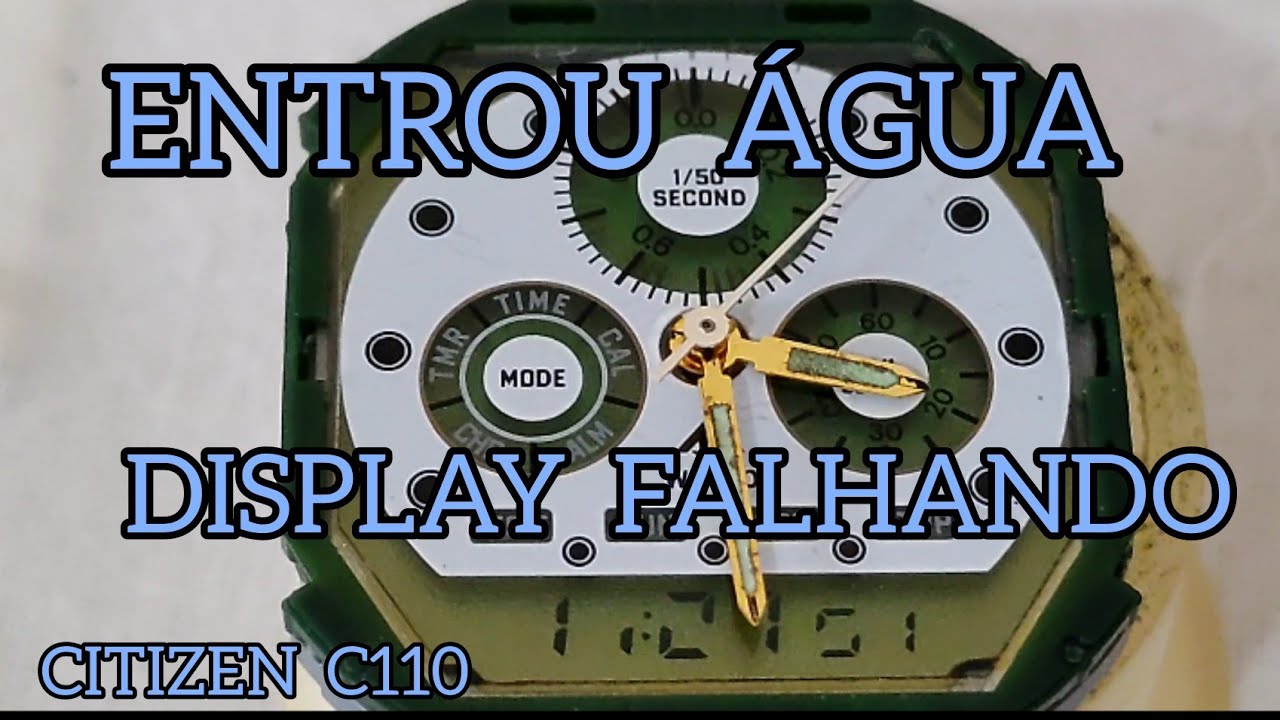 ESSE FOI UM DESAFIO - CITIZEN C110 ENTRANDO ÁGUA E COM FALHA NO DISPLAY - LUIS FERRARESI