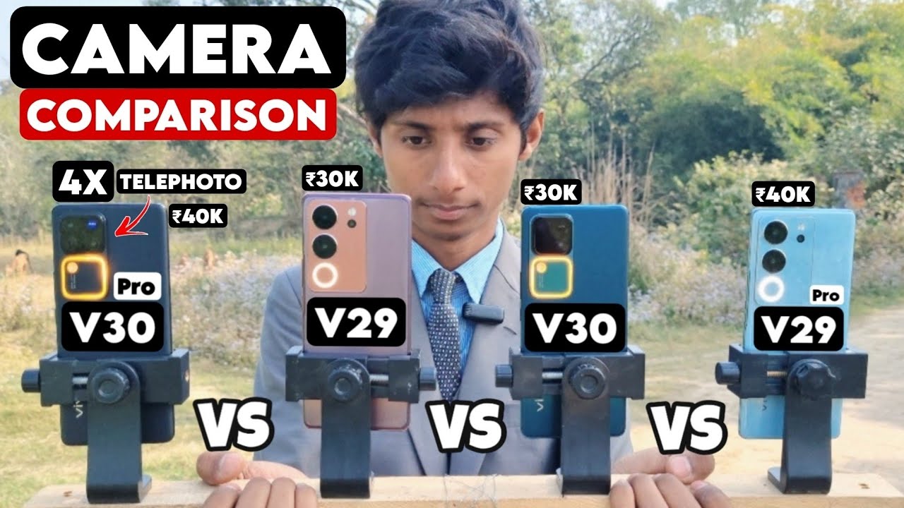 Camera Comparison on Vivo V30 vs V30 Pro vs V29 vs V29 Pro – Which One Is Best?