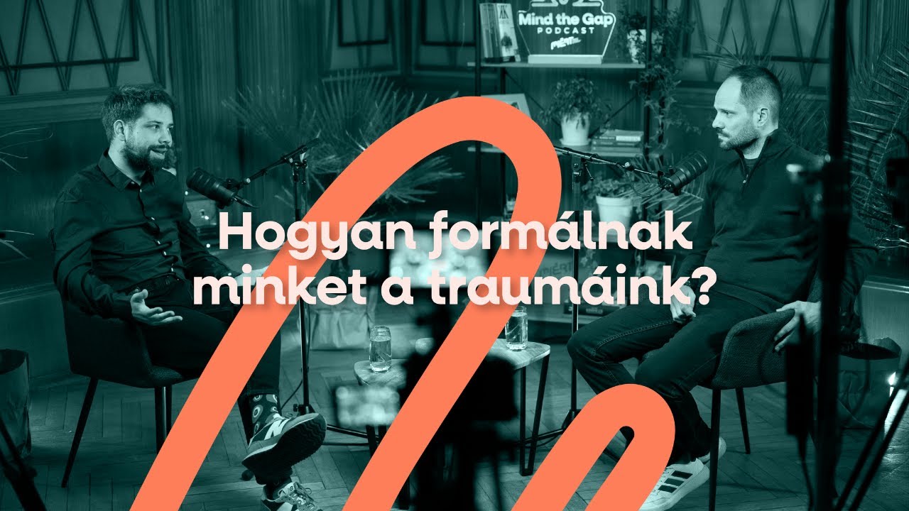 Hogyan formálnak minket a traumáink? - Miklós Csongor pszichológussal