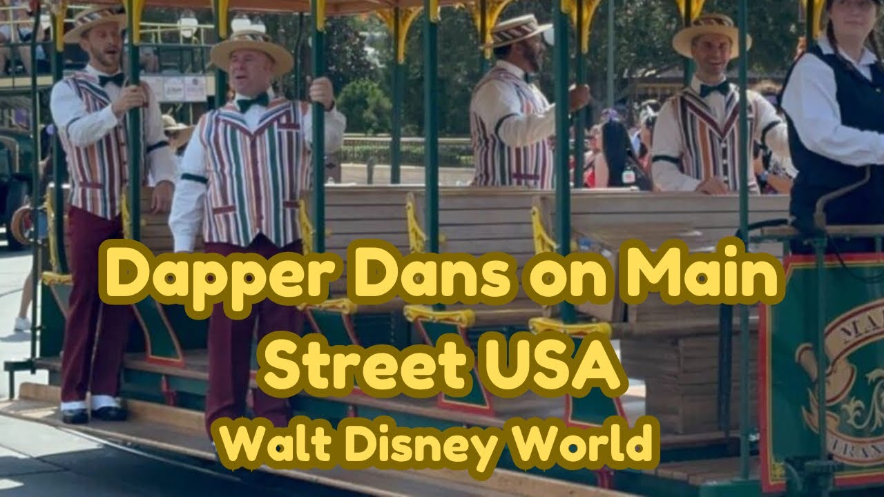 The Dapper Dans on Main Street USA|Magic Kingdom March 2025| Walt Disney World