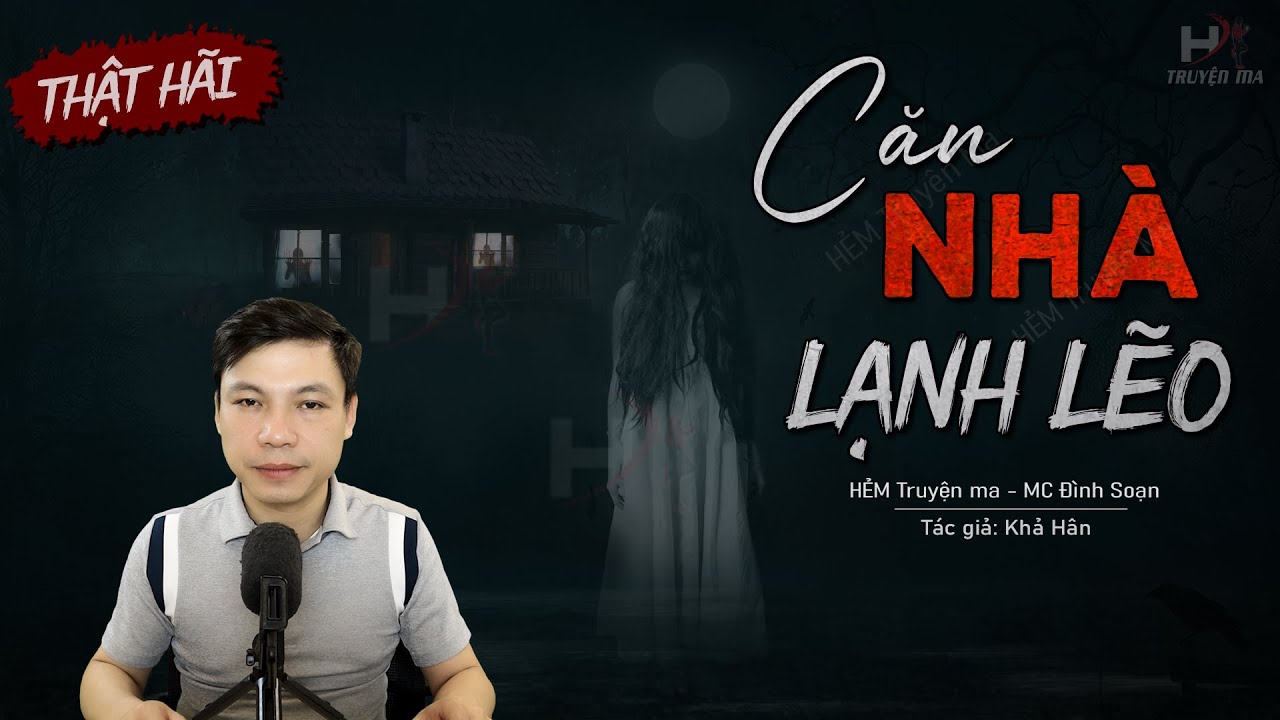 Truyện Ma: Căn Nhà Lạnh Lẽo - Chuyện Ma Làng Quê Về Móng Nhà Chôn Thây Người | HẺM Truyện Ma