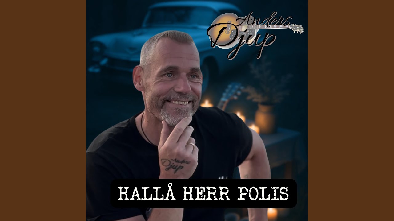 HALLÅ HERR POLIS