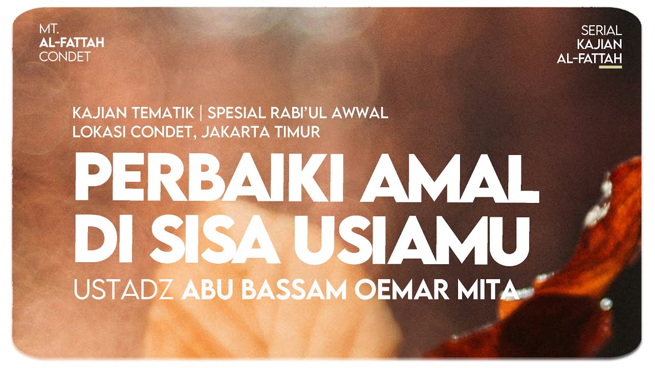 🔴LIVE : PERBAIKI AMAL DI SISA USIAMU  | USTADZ OEMAR MITA  حَفِظَهُ الله تعالى