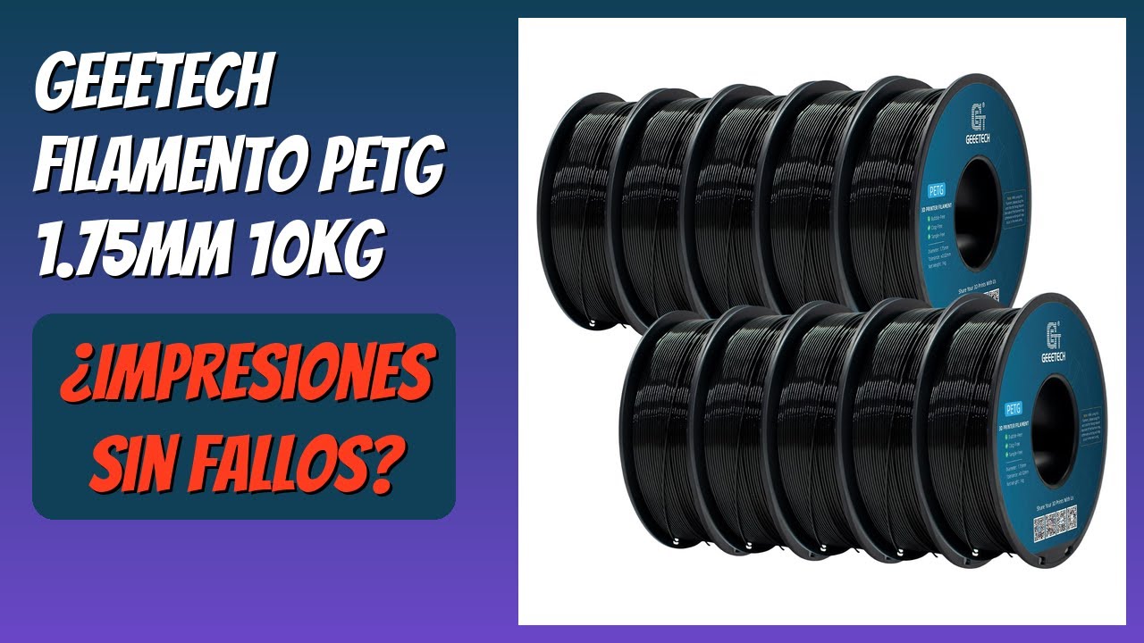 RESEÑA (2026) : GEEETECH Filamento PETG 1.75mm 10kg. DETALLES